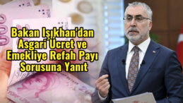Vedat Işıkhan Açıkladı: Asgari Ücrete Zam Yapılacak mı?