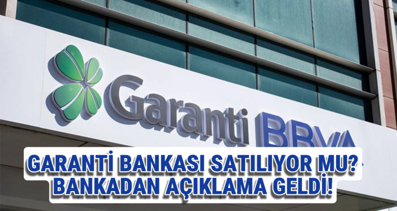 BBVA’dan Garanti Bankası Satış İddialarına Net Yanıt!