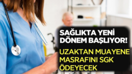 Hastanelerde Yeni Dönem: SGK Uzaktan Muayeneyi Ödeme Kararı Aldı!