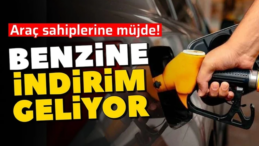 Benzin Fiyatlarına İndirim Geliyor