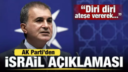 AK Parti’den, Refah’taki Katliam Saldırısı Sonrası İsrail Açıklaması: Lanetliyoruz!