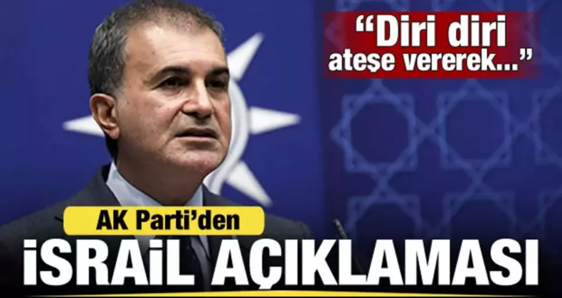 AK Parti’den, Refah’taki Katliam Saldırısı Sonrası İsrail Açıklaması: Lanetliyoruz!
