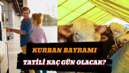 Kurban Bayramı Tatili Kaç Gün Olacak? Sektör Temsilcilerinden Hükümete 9 Gün Çağrısı!