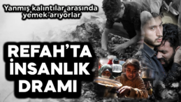 İsrail’in Refah’taki Katliamı: İnsanlık Dramı Yaşanıyor