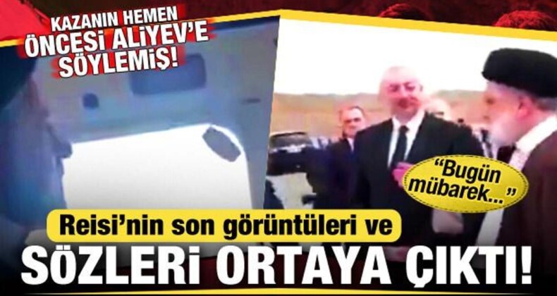 Kaza Öncesi Reisi’nin Son Sözleri ve Görüntüsü Ortaya Çıktı: Bugün Mübarek…