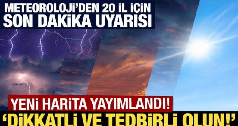Meteoroloji’den 20 İl İçin Son Dakika Uyarısı: Dikkatli ve Tedbirli Olun!