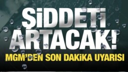 Meteoroloji ‘Şiddeti Artacak’ Diyerek Uyardı! İşte İl İl Hava Durumu…