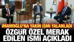 Namık Tan’ın İsmi Çok Konuşulmuştu, Özgür Özel Öneren İsmi Açıkladı