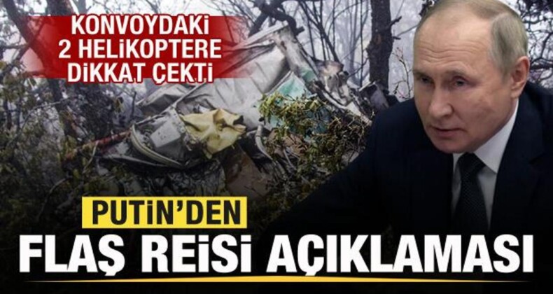 Putin’den Flaş Reisi Açıklaması! 2 Helikoptere Dikkat Çekti