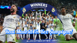 Real Madrid Tarih Yazdı: 15. Kez Şampiyonlar Ligi Şampiyonu!
