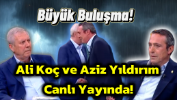 Büyük Kapışma: Ali Koç ve Aziz Yıldırım Canlı Yayında!