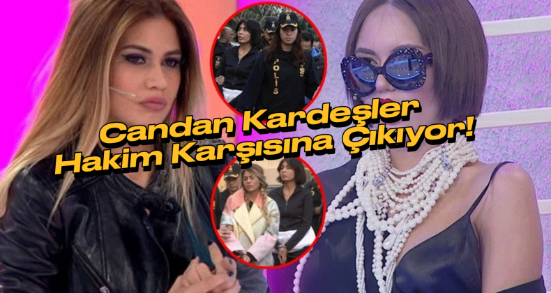 Candan Kardeşlerin Duruşma Tarihi Belli Oldu