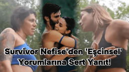 Survivor Nefise’den ‘Eşcinsel’ Yorumlarına Yanıt: “Cinsel Yönelimim…”