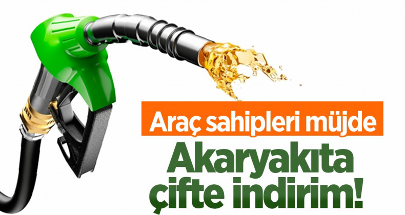 Benzin ve Motorine Çifte İndirim Geliyor!