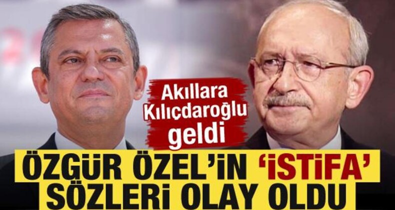 Özgür Özel ‘İstifa Ederim’ Dedi! Akıllara Kılıçdaroğlu Geldi