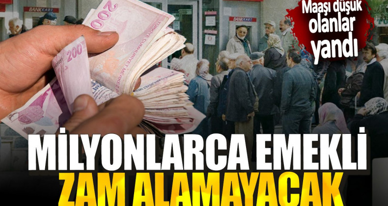 1 Milyon Emekli Zam Alamayacak!