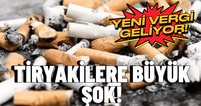 Sokağa İzmarit Atan Yandı! Sigaraya Yeni Vergi Geliyor