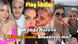 Wanda Nara ve Mauro Icardi Boşanıyor mu?