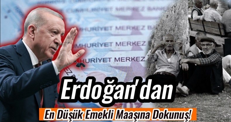Erdoğan’dan Emekliye Zam Müjdesi! Rakamı Yükseltti