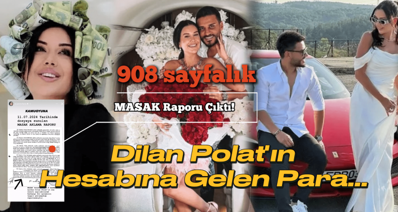 Dilan Polat’ın Hesabına Şok Para Girişi: MASAK Raporu Ortaya Çıktı