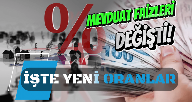 Mevduat Faizleri Değişti: Güncel Oranlar ve Getiriler