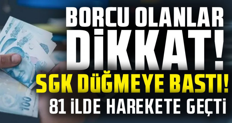 SGK’dan Borçlulara Yeni Düzenleme! 81 İle Genelge Gönderildi