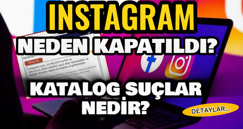 Instagram’a Erişim Engeli: BTK’nın Yetkileri ve Katalog Suçlar Neler?