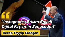 Erdoğan’dan Instagram’a Sert Eleştiri: “Dijital Faşizmle Karşı Karşıyayız!”