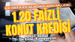 Dar Gelirliye Konut Müjdesi: Faizler Yüzde 1.20’ye İniyor!