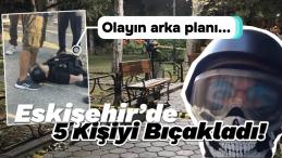 Bilgisayar Oyunu Etkisiyle 5 Kişiyi Bıçakladı: Eskişehir’de Dehşet!