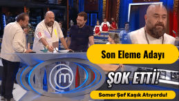 MasterChef’te Son Eleme Adayı Belli Oldu: Kaşık Atıyordu!
