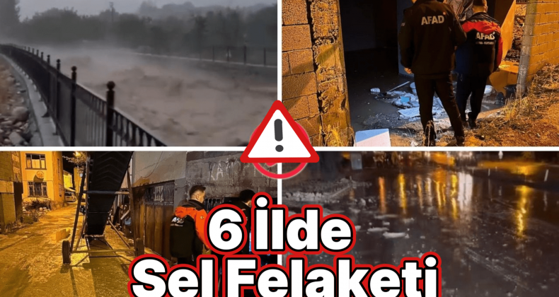 6 İlde Sel Felaketi: 1 Kişi Öldü, 1 Kişi Aranıyor!