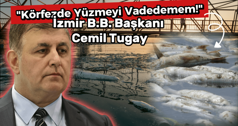 İzmir Körfezi’nde Endişe Veren Gelişmeler!