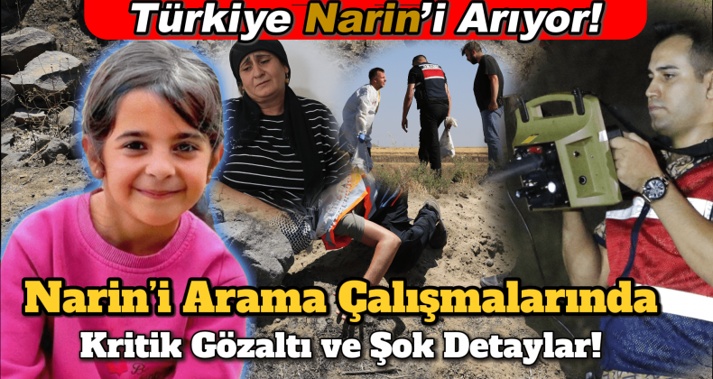 Kayıp Narin Güran İçin Kritik Gözaltı: Sonuca Çok Yaklaştık