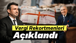 Türkiye’nin Vergi Rekortmenleri Belli Oldu