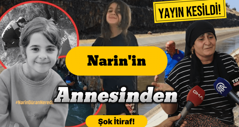 Kayıp Narin’in Annesinin Şok Sözleri Yayını Kestirdi!