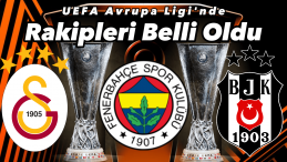 UEFA Avrupa Ligi’nde Rakipler Belli Oldu