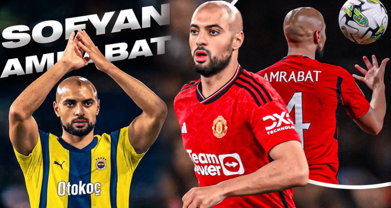 Fenerbahçe Sofyan Amrabat’ı Transfer Etti! Amrabat Kimdir?