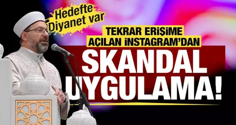 Instagram, Erbaş’ın İsrail Eleştirisini Sildi!