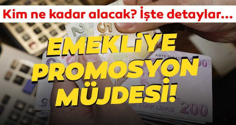 Emeklilere Tek Seferlik 17.500 TL Promosyon Fırsatı!