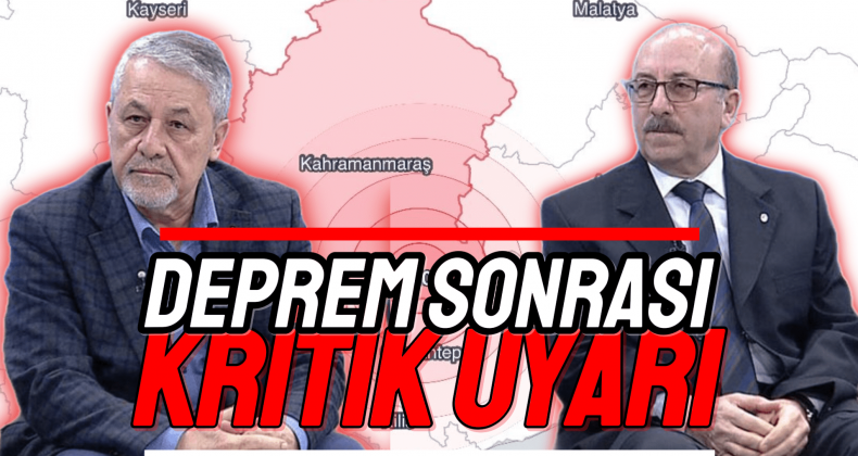 Kahramanmaraş Depremi Sonrası Tüysüz’den Kritik Uyarı!