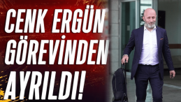 Cenk Ergün İstifa Etti!