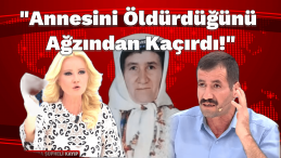Müge Anlı’da Şok İtiraf: “Annesini Öldürdüğünü Ağzından Kaçırdı!”