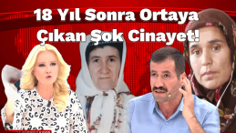 Müge Anlı’da 18 Yıl Sonra Cinayet Çözüldü!