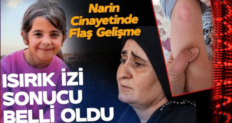 Narin Cinayetinde Adli Tıp’tan Şok Rapor!