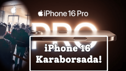 iPhone 16 Karaborsada! Fiyatlar 145 Bin TL’ye Fırladı