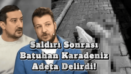 Serhat Akın’a Saldırı! Batuhan Karadeniz Yayında Çıldırdı