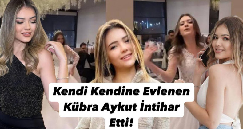 Sosyal Medya Fenomeni Kübra Aykut İntihar Etti