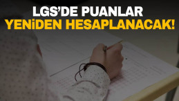 MEB’den Flaş Karar: LGS Puanları Yeniden Hesaplanacak