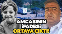 Narin’in Amcasının 11 Sayfalık İfadesi Ortaya Çıktı!